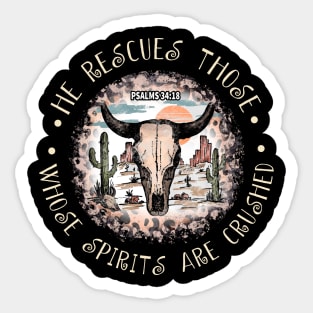 He Rescues Those Whose Spirits Are Crushed Bull Skull Desert Sticker